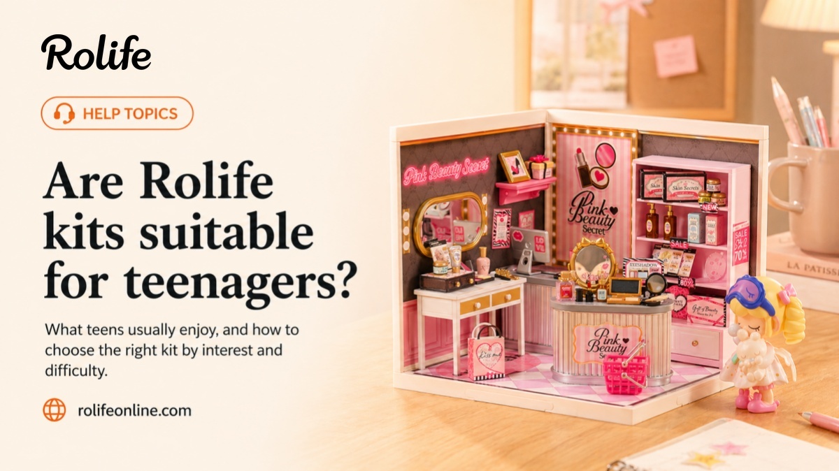 Are Rolife Kits Suitable for Teenagers