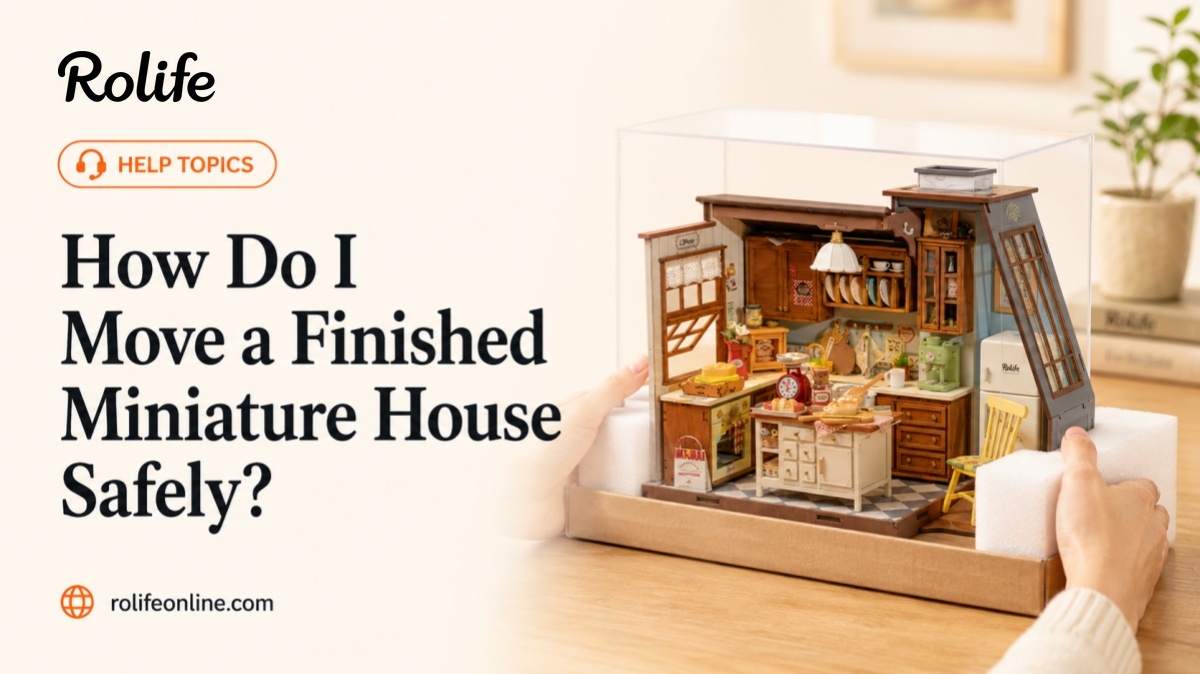 How Do I Move A Finished Miniature House Safely