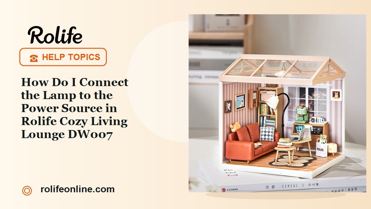how-do-i-connect-the-lamp-to-the-power-source-in-rolife-cozy-living-lounge-dw007-cover-1200x675